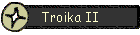 Troika II